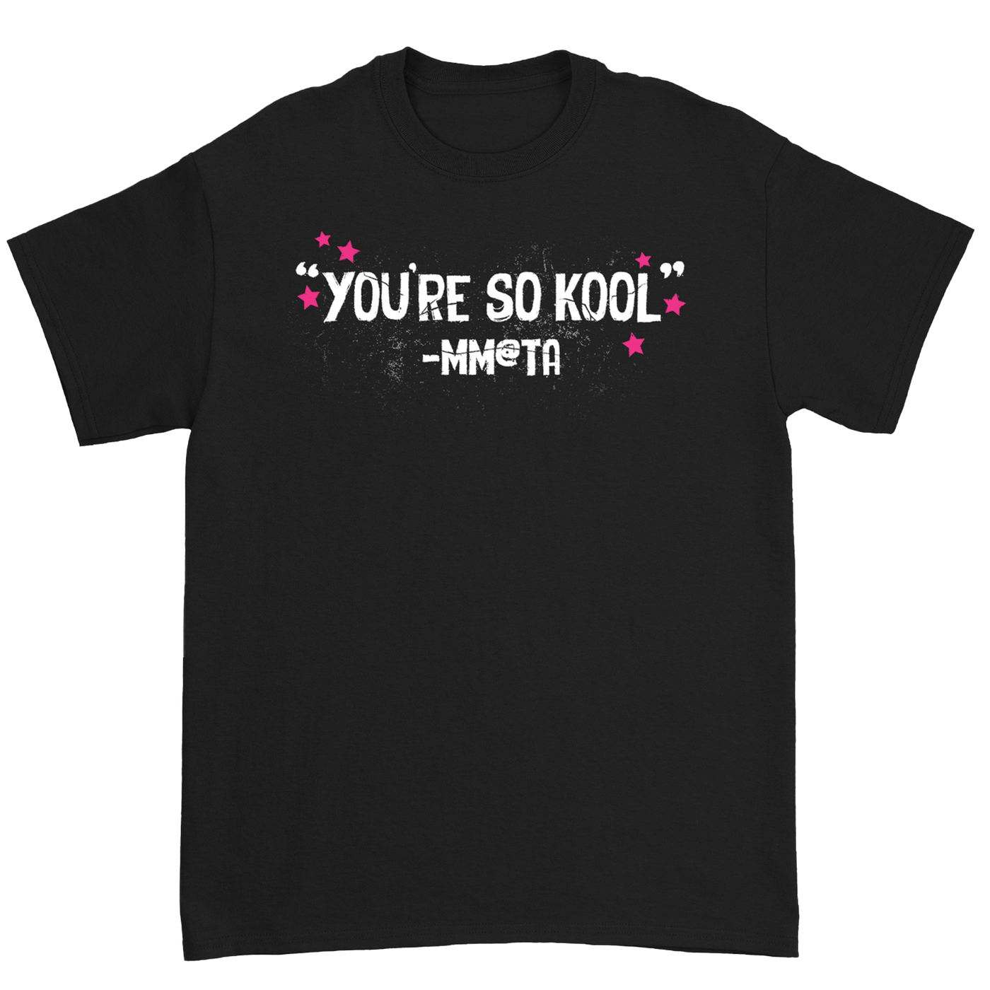 You're So Kool T-Shirt